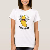 Blah-nana Grappige Banaan Pun T-shirt (Voorkant)