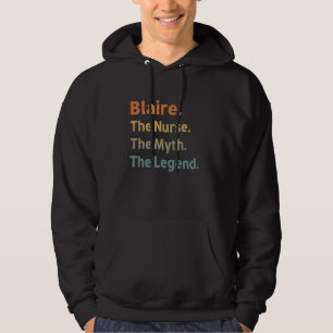 Blaire de Verpleegster De mythe De legende Grappig Hoodie