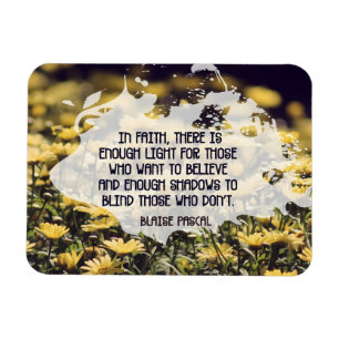 Blaise Pascal Inspirerend quote "In Faith" Flexi Magneet