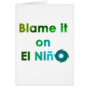 Blame El Nino
