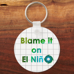 Blame El Nino Sleutelhanger