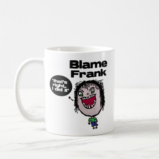 Blame Frank Koffiemok (Links)