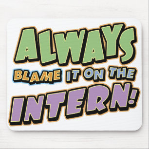 Blame Intern Mousepad Muismat