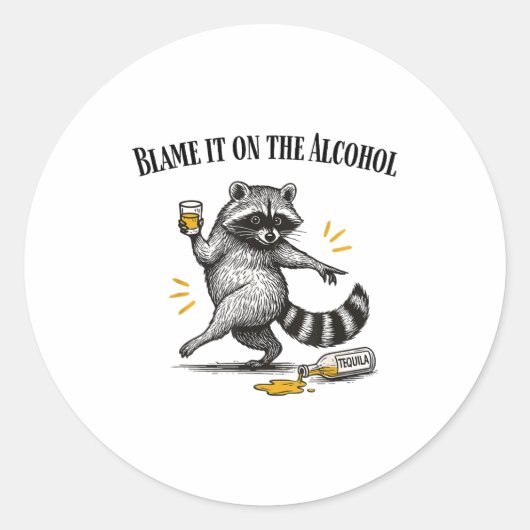 Blame It On The Alcohol Drunk Raccoon Meme Trashed Ronde Sticker (Voorkant)