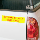 BLAME ME NIET. IK HEB GESTEMD VOOR LIZARD MENSEN. BUMPERSTICKER (Op Truck)