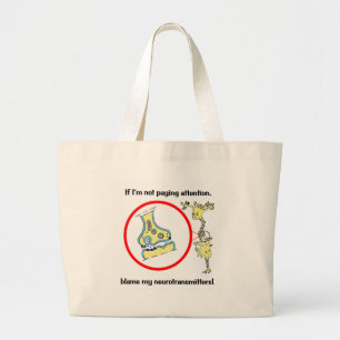 Blame Neurotransmitters Grote Tote Bag