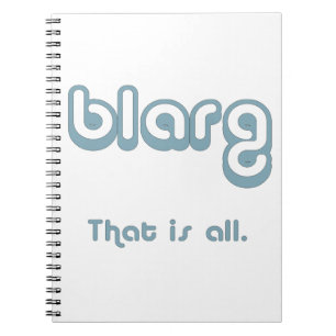 blarg. notitieboek