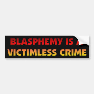 Blasfemy Victimless Crime Bumpersticker