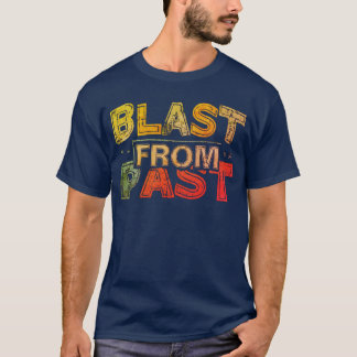 "Blast from Past" T-shirt