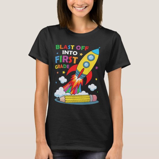 Blast Off Into 1st Grade First Day Of School  T-shirt (Voorkant)