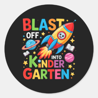 Blast Off Into Kindergarten First Day Of Kinder Ronde Sticker