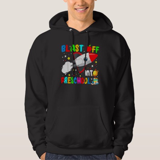 Blast Off Into Preschool Rocket Outer Space Back T Hoodie (Voorkant)