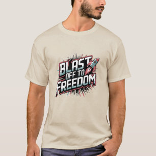 Blast Off voor vrijheid T-shirt
