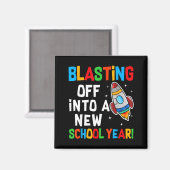 Blasting Off Into A New School Year First Day Teac Magneet (Voorkant / Achterkant)