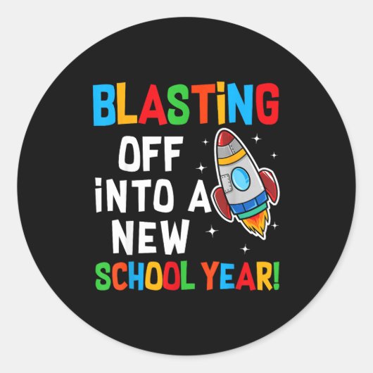Blasting Off Into A New School Year First Day Teac Ronde Sticker (Voorkant)