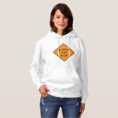 Blasting Zone Ahead Road Sign Hoodie (Voorkant volledig)