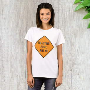 Blasting Zone Ahead Road Sign T-shirt