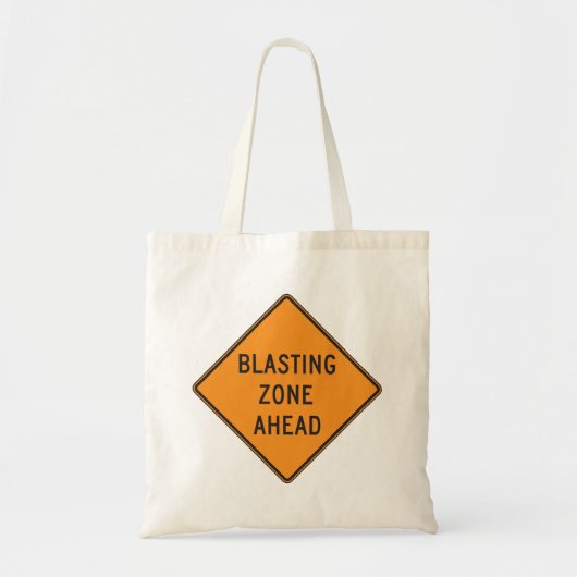 Blasting Zone Ahead Road Sign Tote Bag (Voorkant)