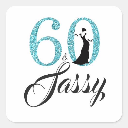 Blauw 60 en Sassy | Typografie 60e verjaardag Vierkante Sticker (Voorkant)