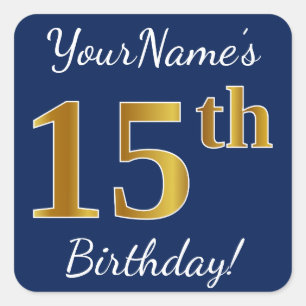 Blauw, Faux Gold 15th Birthday + Eigen naam Vierkante Sticker