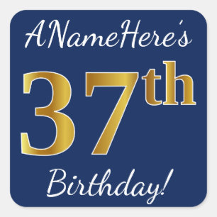 Blauw, Faux Gold 37th Birthday + Eigen naam Vierkante Sticker