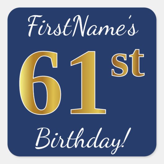 Blauw, Faux Gold 61st Birthday + Aangepaste naam Vierkante Sticker (Voorkant)