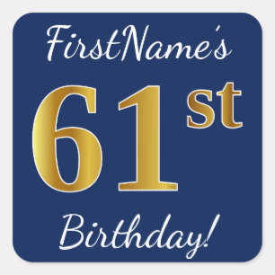 Blauw, Faux Gold 61st Birthday + Aangepaste naam Vierkante Sticker