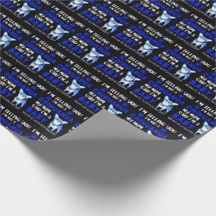 Blauw Geen Chihuahua mama zegt dat ik een Baby ben Cadeaupapier