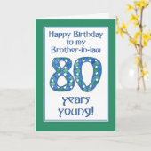 Blauw, Groen, Wit 80ste verjaardag zwager Kaart (Gele Bloem)