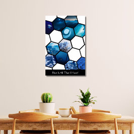 Blauw is alles wat ik heb! Hexagon 11 Fotocollage Poster