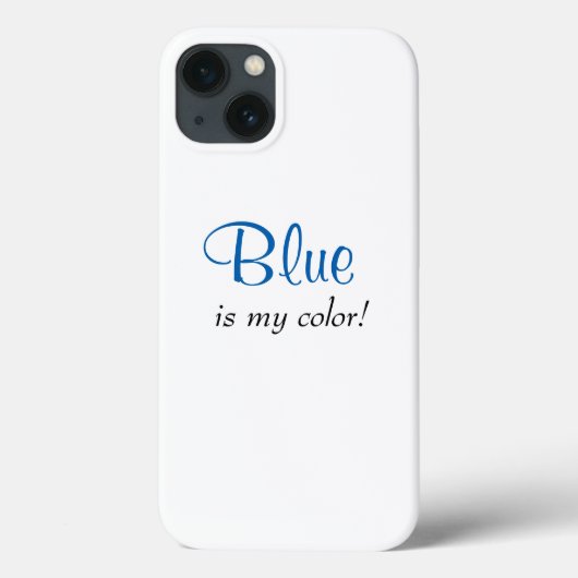 Blauw Is Mijn Kleur Schattig Meisjesachtig Gezegde Case-Mate iPhone Case (Achterkant)