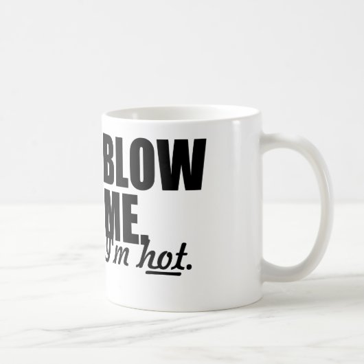 BLAUW ME DAT IK HOT KOFFIEMOK (Rechts)
