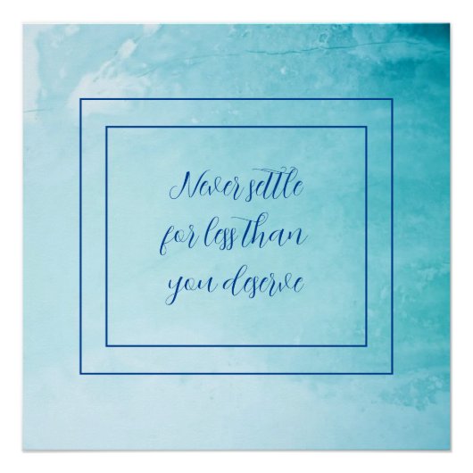 Blauw neemt nooit genoegen met minder glanzend Pos Perfect Poster (Voorkant)