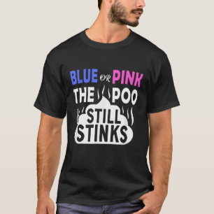 Blauw of roze De poo blijft nog steeds steken T-shirt