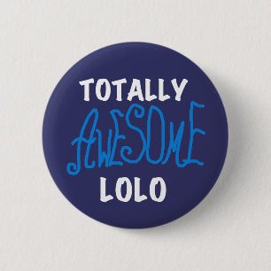 Blauw Volledig Geweldige Lolo T-shirts en geschenk Ronde Button 5,7 Cm