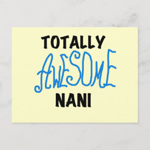 Blauw Volledig Geweldige Nani T-shirts en geschenk Briefkaart