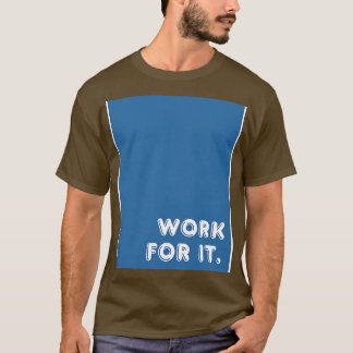 Blauw werk voor hem t-shirt