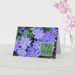 BLAUWE CLEMATIS/MIJN MOEDER/GELUKKIGE MOEDERDAG KAART