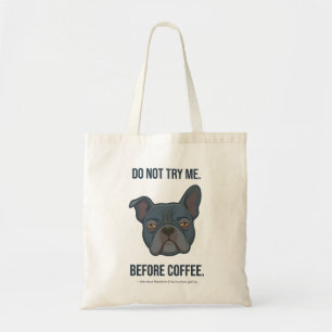 Blauwe Franse voor Koffie Humeur Tote Bag