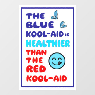 Blauwe Kool Aid Gezondere Politieke Bord Sticker