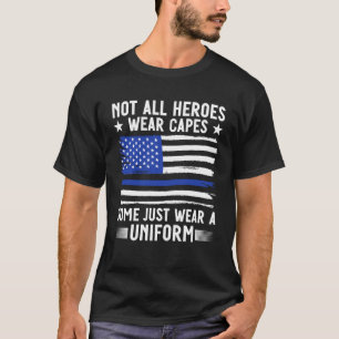 Blauwe lijn niet alle helden Draag politieagent va T-shirt
