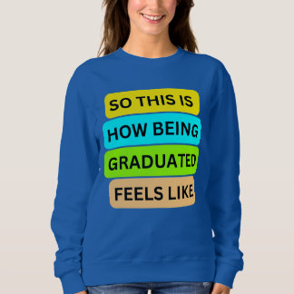 Blauwe trui T-shirt SO_THIS_IS_HOW_BEING_AFSTUDERE