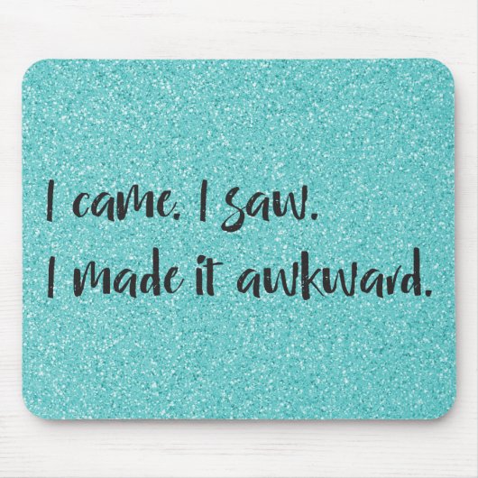 Blauwgroen Glitter maakte ik het Awkward Mousepad Muismat (Voorkant)
