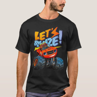 Blaze Lets Blaze T-shirt