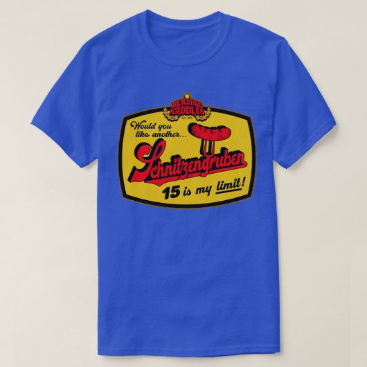 Blazing Saddles Schnitzengruben T-shirt (Design voorkant)