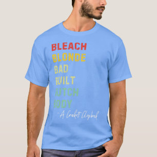 Bleach Blonde Bad Built Butch Body Retro H T-shirt