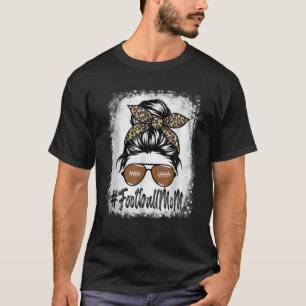 Bleached Football Mom Life With Leopard And Messy T-shirt