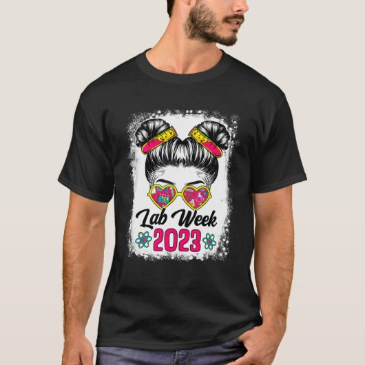 Bleached Messy Bun Lab Week 2023 Medical Laborator T-shirt (Voorkant)
