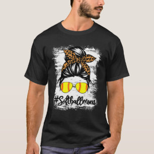 Bleached Softball Mom Life With Leopard And Messy T-shirt