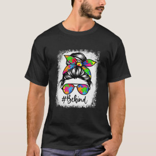 Bleaching Be Kind Autism Awareness Messine Bun Moe T-shirt